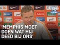 Koeman ging gesprek aan met worstelende Memphis | VERONICA INSIDE