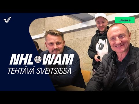 NHLWAM, Tehtävä Sveitsissä (osa 6): Juuso Riikola, Antti Pennanen & Jere Lehtinen