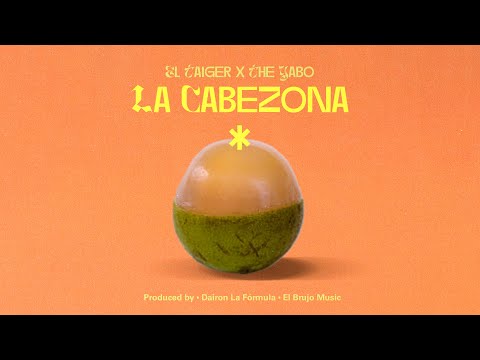 El Taiger x @The_Yabo  - LA CABEZONA