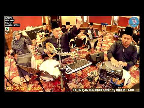ZAPIN PANTUN BUDI cover by ROJER KAJOL feat ORKES MELAYU ROJER.