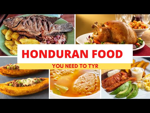 Top Traditional Honduras Foods| Honduran Cuisine