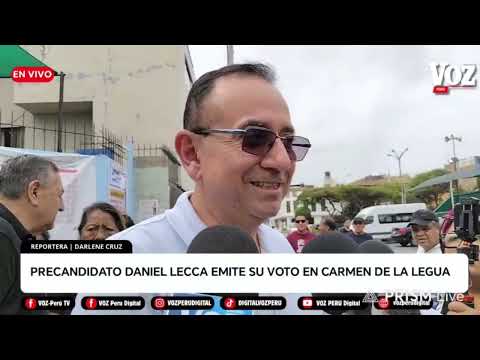 #EnVivo | 🔴PRECANDIDATO DANIEL LECCA EMITE SU VOTO EN CARMEN DE LA LEGUA (07/06/2026)