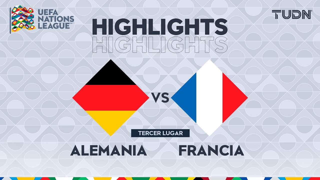 HIGHLIGHTS - Alemania vs Francia | UEFA Nations League - Tercer Lugar 2025 | TUDN