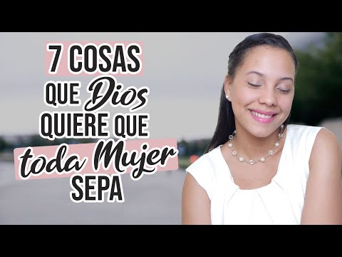 7 Cosas que Dios Quiere que Toda Chica Cristiana Sepa | Sarah Yuritza