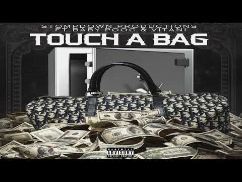 StompDown Productions -Touch A Bag ft. Baby Pooc & Vitani