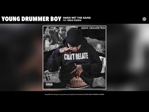 Young Drummer Boy - Hang Wit The Gang (Audio) (feat. Fenix Flexin)