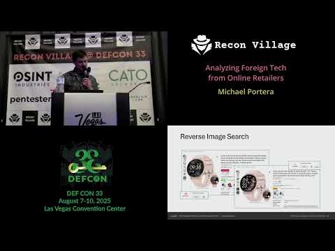 DEF CON 33 Recon Village - Investigating Foreign Tech from Online Retailers   - Michael Portera