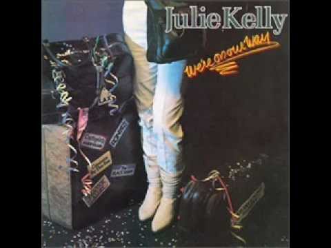 Julie Kelly - We're On Our Way