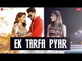 Ek Tarfa Pyar Aamir Somya Doll Srishti Bhandari Sanjeev Ajay