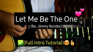 Let Me Be The One - Jimmy Bondoc (Full Intro Tutorial)