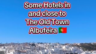 hotels in an close to the old town Albufeira 🇵🇹