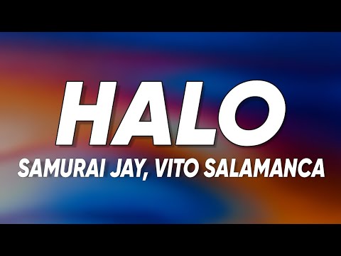 Samurai Jay, Vito Salamanca - Halo [Testo/Lyrics]