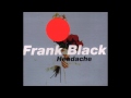 Frank Black - This Is Where I Belong 