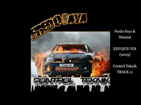Fredo Faya & Natural - Eduque Toi (2005)