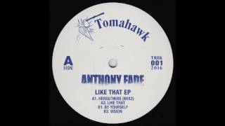 Anthony Fade - Like That
