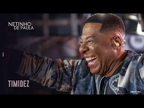 Netinho de Paula | Timidez (DVD nascido em 11 de Julho)