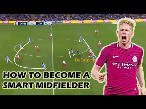How to Become a Smart Midfielder? ft. De Bruyne