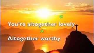 Here I am to worship (lyrics &amp; chords) Chris Tomlin