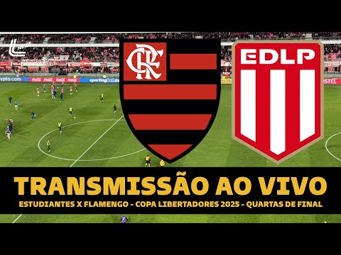 FLAMENGO X ESTUDIANTES AO VIVO DIRETO DE LA PLATA - QUARTAS DE FINAL DA COPA LIBERTADORES AO VIVO