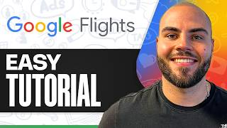 How To Use Google Flights: Easy Tutorial (2026)