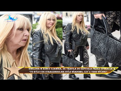 Ewel0na w koncu ujawnia, ze trafila do szpitala przez operacje w  "To bylo COS STRASZNEGO.Nie bylo w