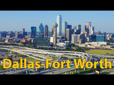 Dallas - Fort Worth TEXAS. 4th Largest Metro Area in the US
