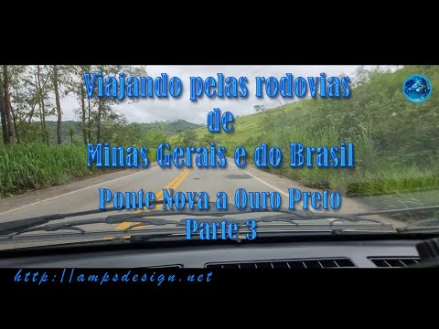 Viagem de Ponte Nova a Ouro Preto Minas Gerais etapa 03