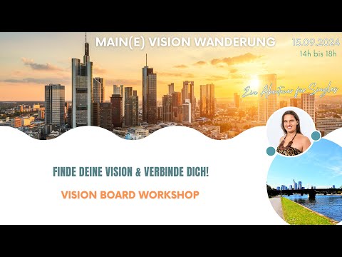 Main(e) Vision Wanderung - Finde Deine Vision & verbinde Dich! Ein Vision Board Workshop