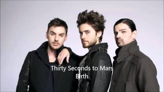 Thirty Seconds to Mars - Birth