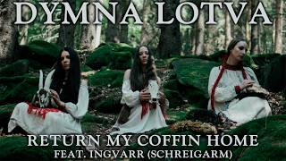 Return My Coffin Home - Dymna Lotva
