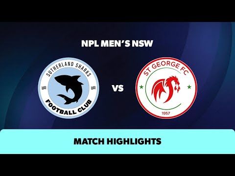 NPL Men's NSW Round 30 Highlights – Sutherland Sharks v St George FC