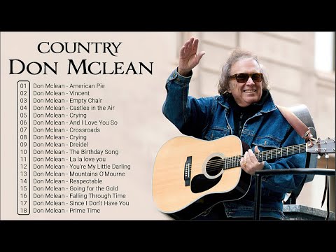 Don Mclean Greatest Hits Full Album 🎵 Folk Rock And Country Collection 70's 80's 90's  Don Mclean
