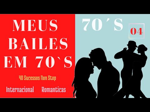 Meus Bailes em 70´s Vol.:04   ( Românticas )