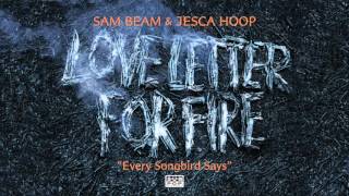 Sam Beam and Jesca Hoop - Every Songbird Says