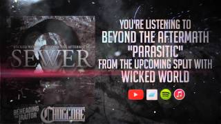 BEYOND THE AFTERMATH - PARASITIC [NEW 2015]