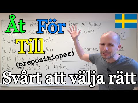 Åt, för, till (svåra prepositioner) SFI