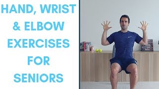 Hand, Wrist & Elbow Exercises For Seniors | More Life Health