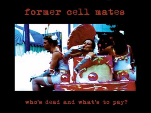 FORMER CELL MATES - Why Would You Pray For Me?