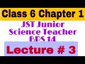 JST Test Preparation BPS 14 Science 6th Class Chapter 1 Lecture 3