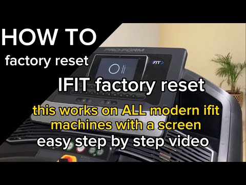 How to easy iFit factory reset (hard reset)  NordicTrack & Proform - works on all new ifit machines