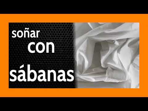 Soñar con Sábanas 🛏️ Esto ☝️ TE vendrá muy bien