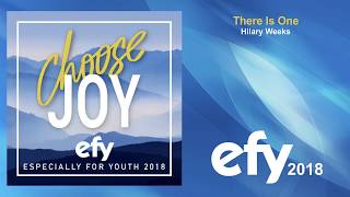 EFY 2018 - 08 There Is One by Hilary Weeks