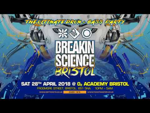 Breakin Science Bristol - Sat 28 April 2018 @ O2 Academy Bristol (Advert)