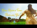 Angle3 Pictures Presents Once Upon A Time There Was You