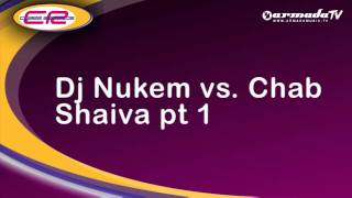 Dj Nukem vs Chab - Shaiva pt 1