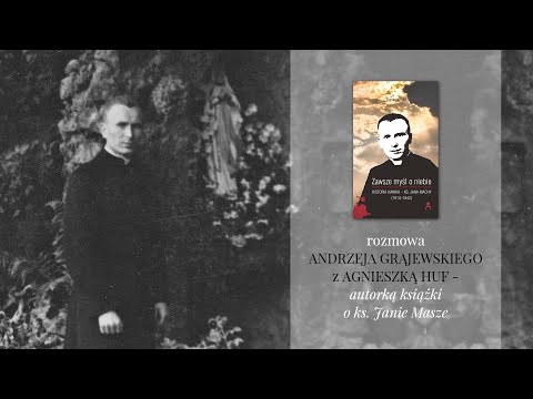 Ks. Jan Macha - na pierwszym miejscu stawiał Chrystusa w drugim człowieku