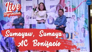 AC Bonifacio - Sumayaw, Sumaya (Live Performance)