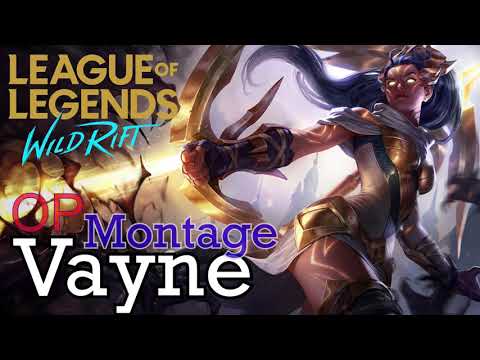 Wild Rift Vayne broken Montage