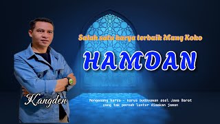 Download lagu HAMDAN - KANGDEN || Cipt : Mang Koko ( Cover ) #hamdan #kecapisuling #lagusunda #kangden mp3