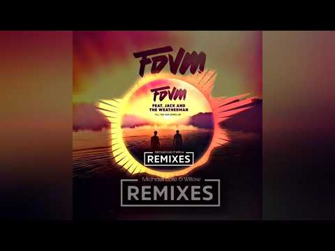 FDVM - Till The Sun Comes Up (Michael Cole & willow remix)